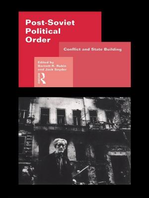 Cover of the book Post-Soviet Political Order by 