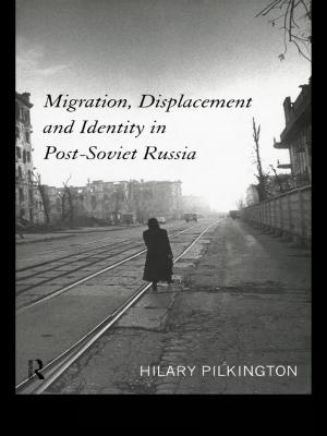 Cover of the book Migration, Displacement and Identity in Post-Soviet Russia by Jon Bennett