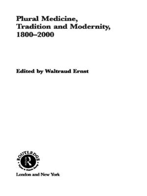 Cover of the book Plural Medicine, Tradition and Modernity, 1800-2000 by G. F. Stout