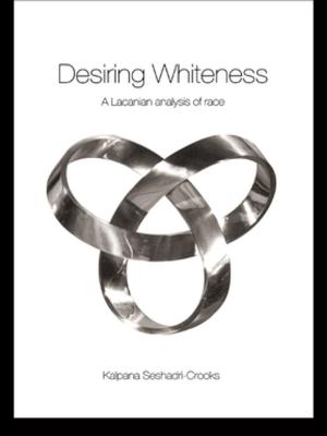 Cover of the book Desiring Whiteness by Rebecca Rey