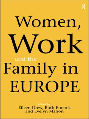 Cover of the book Women, Work and the Family in Europe by Thomas Berg