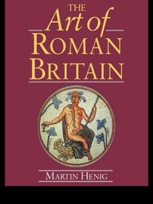 Cover of the book The Art of Roman Britain by A. D. Murray