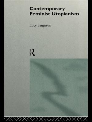 Cover of the book Contemporary Feminist Utopianism by Liesbet Heyse