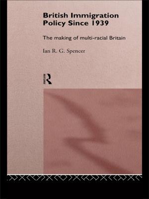 Cover of the book British Immigration Policy Since 1939 by Duncan B. Forrester