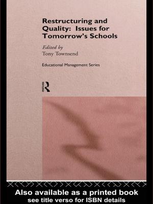 Cover of the book Restructuring and Quality: Issues for Tomorrow's Schools by Nik Hynek