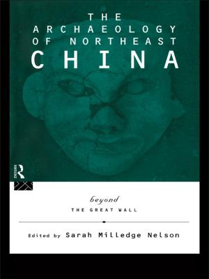 Cover of the book The Archaeology of Northeast China by Ronald H. Heck