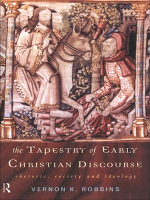 Cover of the book The Tapestry of Early Christian Discourse by John O'Shaughnessy