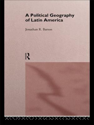 Cover of A Political Geography of Latin America