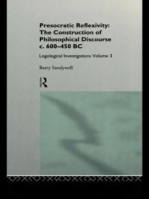 Book cover of Presocratic Reflexivity: The Construction of Philosophical Discourse c. 600-450 B.C.