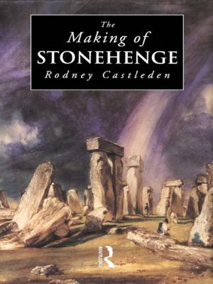 Cover of the book The Making of Stonehenge by Aleksandr Kamenskii, David Griffiths