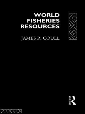 Cover of the book World Fisheries Resources by Jessica L. DeShazo, Chandra Lal Pandey, Zachary A. Smith