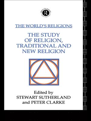 Cover of the book The World's Religions: The Study of Religion, Traditional and New Religion by Alison Waller