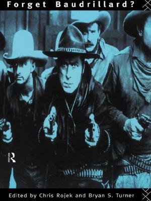 Cover of the book Forget Baudrillard? by Jose Arturo Garza-Reyes, Vikas Kumar, Juan Luis Martinez-Covarrubias, Ming K Lim