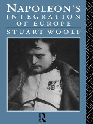Cover of the book Napoleon's Integration of Europe by Ignacio Matte Blanco