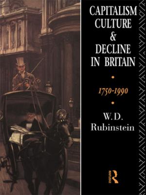 Cover of the book Capitalism, Culture and Decline in Britain by Dietmar Seel, Burkhard Ullrich, Florian Daniel Zepf, Siegfried Zepf
