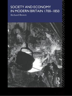 Cover of the book Society and Economy in Modern Britain 1700-1850 by Paul & F David Buckley & Peat