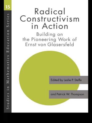 Cover of the book Radical Constructivism in Action by Korydon Smith, Edward Steinfeld, M. Beth Tauke, Jordana L. Maisel, Megan Basnak