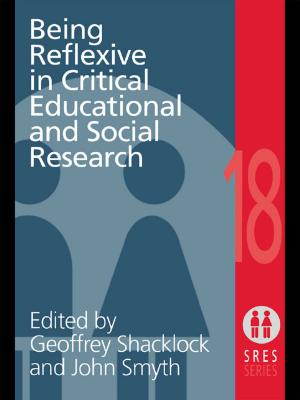 Cover of the book Being Reflexive in Critical and Social Educational Research by 