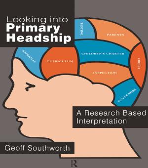 Cover of the book Looking Into Primary Headship by Richard Warner