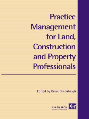 Cover of the book Practice Management for Land, Construction and Property Professionals by 