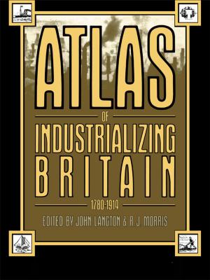 Cover of the book Atlas of Industrializing Britain, 1780-1914 by Graeme Chesters, Ian Welsh