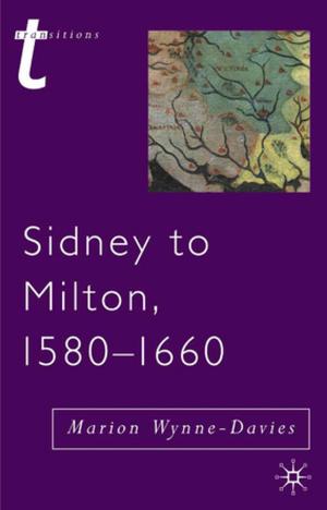 Book cover of Sidney to Milton, 1580-1660