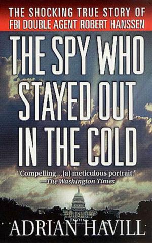Cover of the book The Spy Who Stayed Out in the Cold by Eric Francis