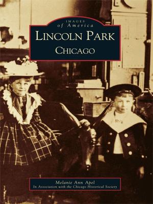 Cover of the book Lincoln Park, Chicago by Ashby Historical Society