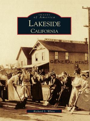 Cover of the book Lakeside, California by Kim Simmonds, Leann Pelvit, MonDak Heritage Center