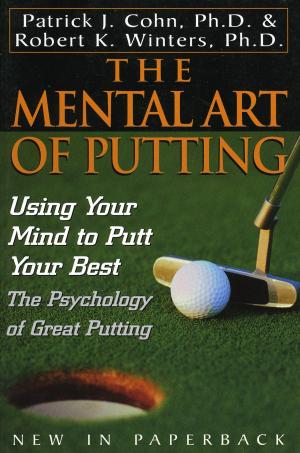 Cover of the book The Mental Art of Putting by John Steinbreder