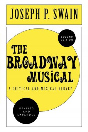 Cover of the book The Broadway Musical: A Critical and Musical Survey by Joseph P. Swain