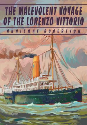 Cover of the book The Malevolent Voyage of the Lorenzo Vittorio by Dina Patel