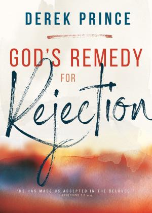 Cover of the book God's Remedy for Rejection by Guillermo Maldonado