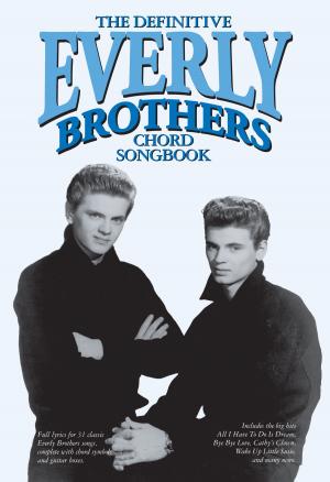 Cover of the book The Definitive Everly Brothers Chord Songbook by Brian Sweet