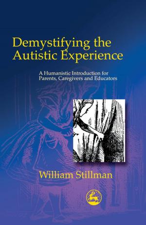 Cover of the book Demystifying the Autistic Experience by Maggie Mamen