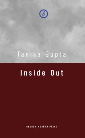 Cover of the book Inside Out by Tanika Gupta