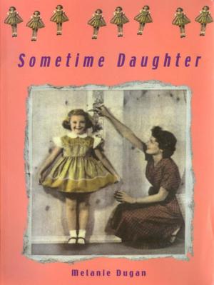 Cover of the book Sometime Daughter by Rachna Gilmore