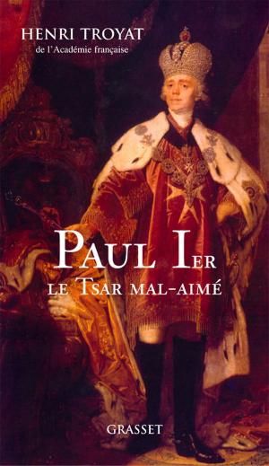 Cover of the book Paul 1er, le tsar mal-aimé by Michel Onfray