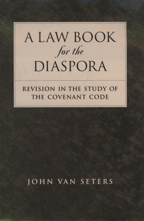 Cover of the book A Law Book for the Diaspora by John Van Seters, Oxford University Press