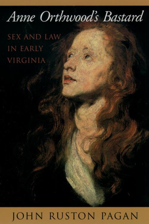 Cover of the book Anne Orthwood's Bastard by John Ruston Pagan, Oxford University Press