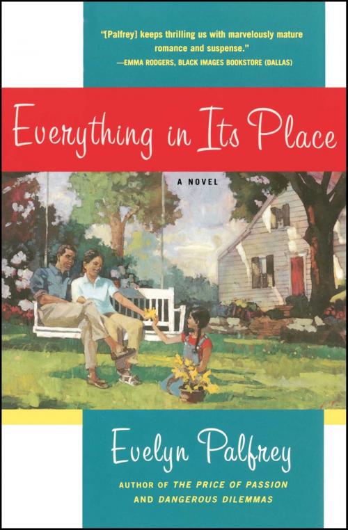 Cover of the book Everything In Its Place by Evelyn Palfrey, Atria Books
