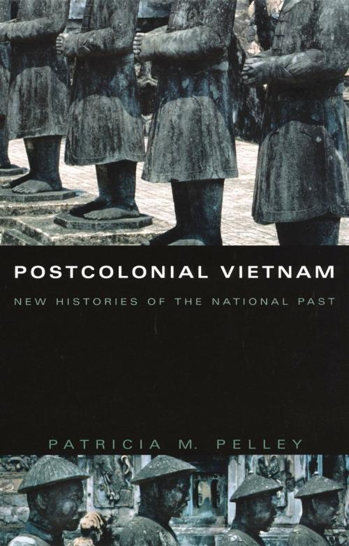 Cover of the book Postcolonial Vietnam by Patricia M. Pelley, Rey Chow, Harry Harootunian, Masao Miyoshi, Duke University Press