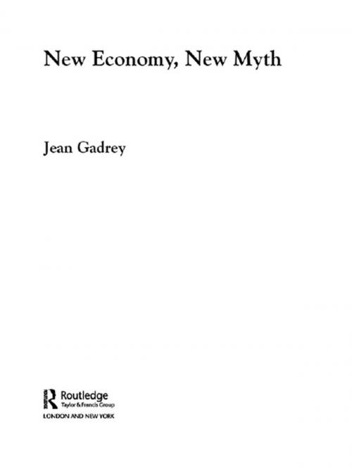 Cover of the book New Economy, New Myth by Jean Gadrey, Taylor and Francis