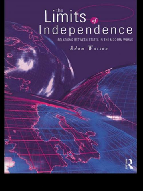 Cover of the book The Limits of Independence by Adam Watson, Taylor and Francis