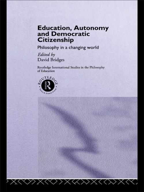 Cover of the book Education, Autonomy and Democratic Citizenship by , Taylor and Francis