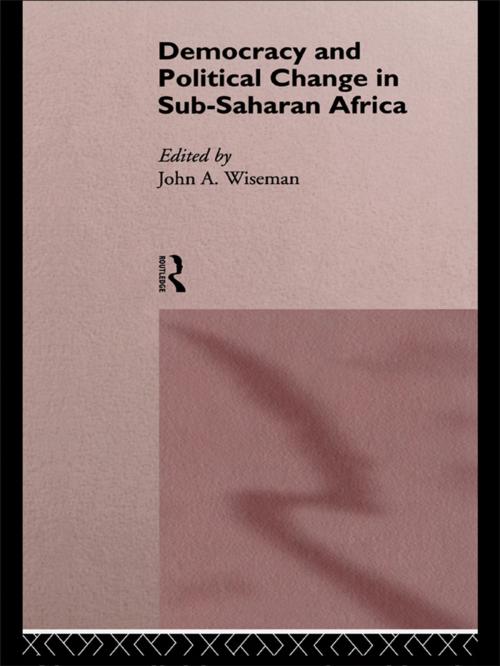 Cover of the book Democracy and Political Change in Sub-Saharan Africa by , Taylor and Francis