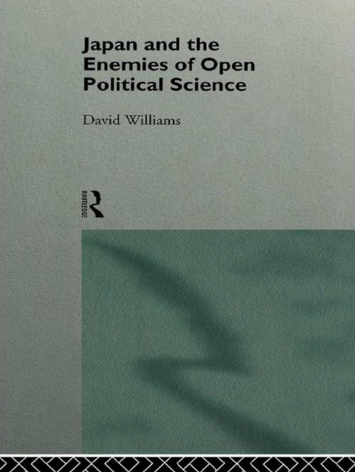 Cover of the book Japan and the Enemies of Open Political Science by David Williams, Taylor and Francis
