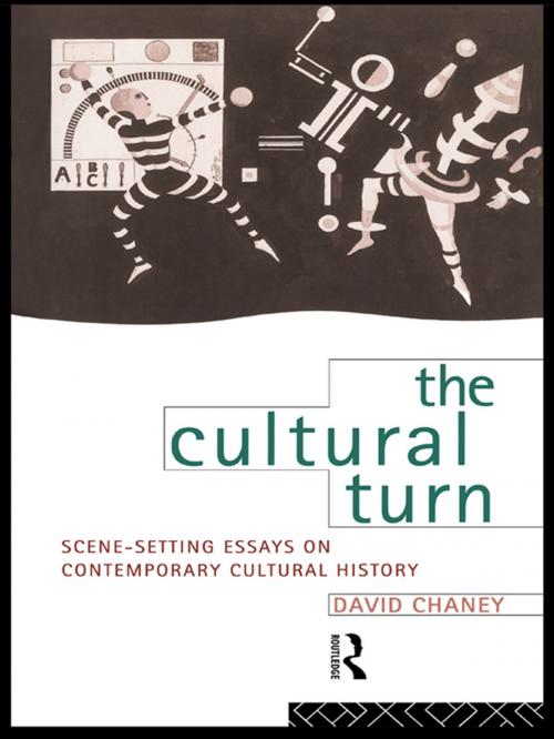 Cover of the book The Cultural Turn by David Chaney, Taylor and Francis