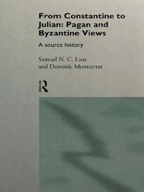 Cover of the book From Constantine to Julian: Pagan and Byzantine Views by , Taylor and Francis