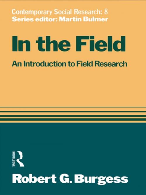 Cover of the book In the Field by Robert G. Burgess, Taylor and Francis